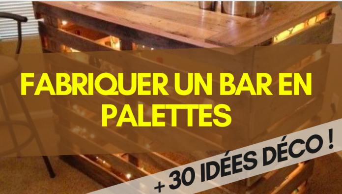 Fabriquer un bar en palette + un tabouret de bar : 30 idées sympas