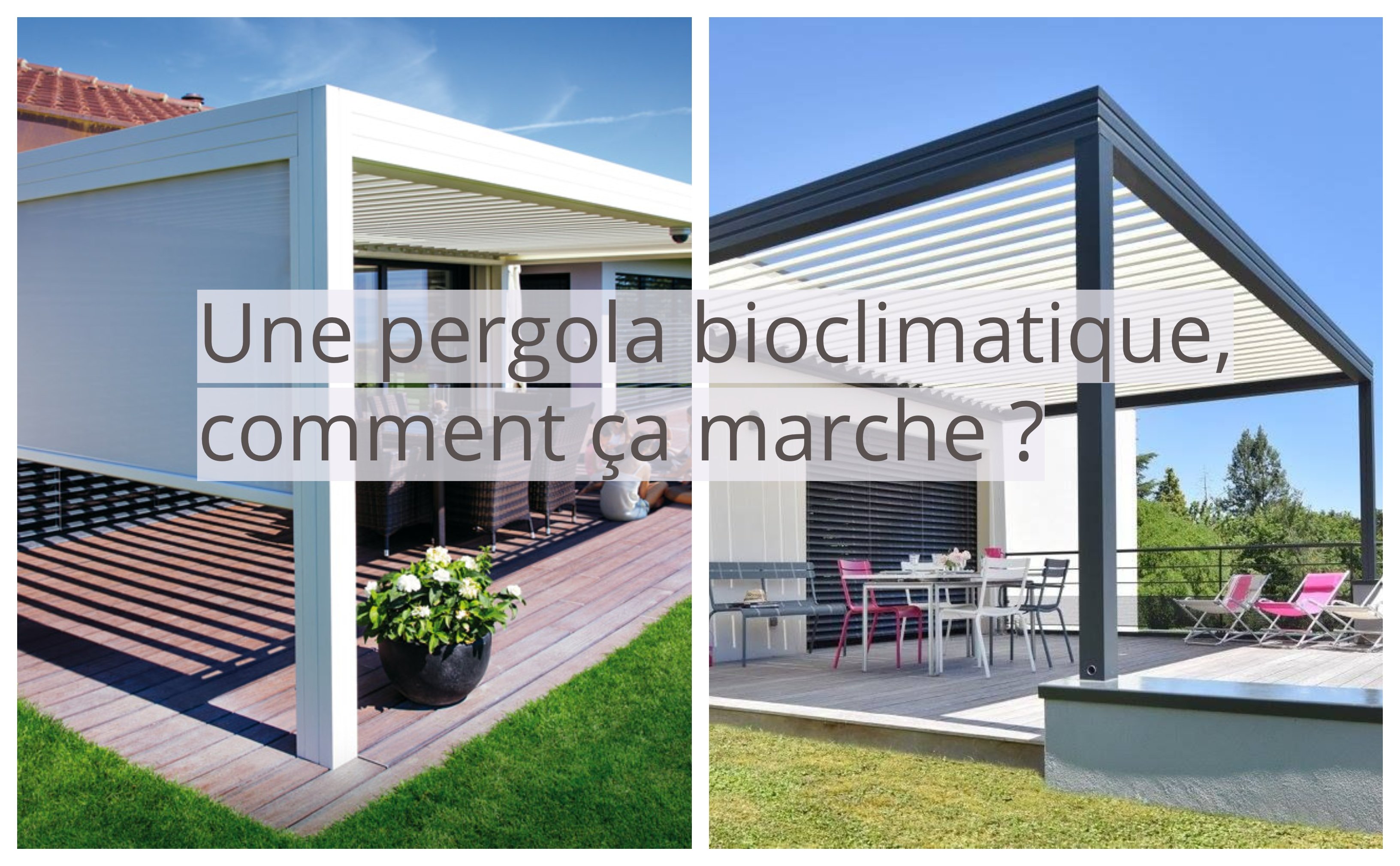 Une pergola bioclimatique, comment ça marche — free download