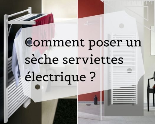 Comment poser un sèche-serviettes électrique en moins d'une heure
