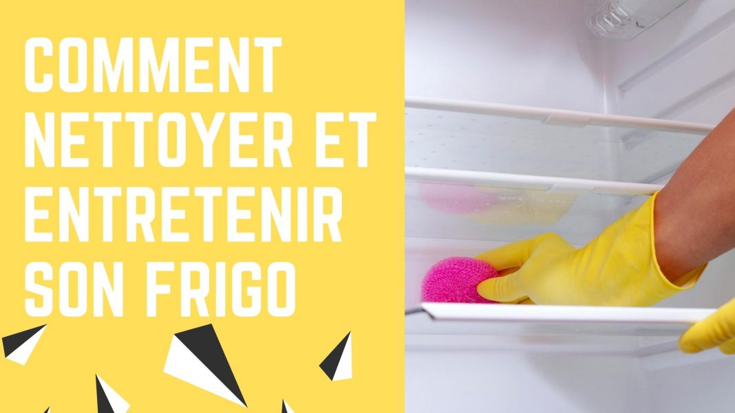 Comment nettoyer et entretenir son frigo nos 5 conseils pratiques — free download